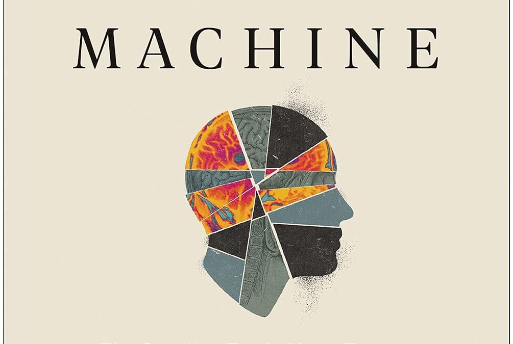 The Invisible Machine: The Startling Truth About Trauma and the Scientific Breakthrough That Can Transform Your Life