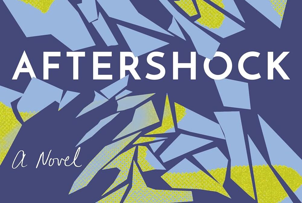 Aftershock: A Novel