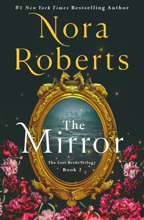 The Mirror: The Lost Bride Trilogy, Book 2 (The Lost Bride Trilogy, 2)