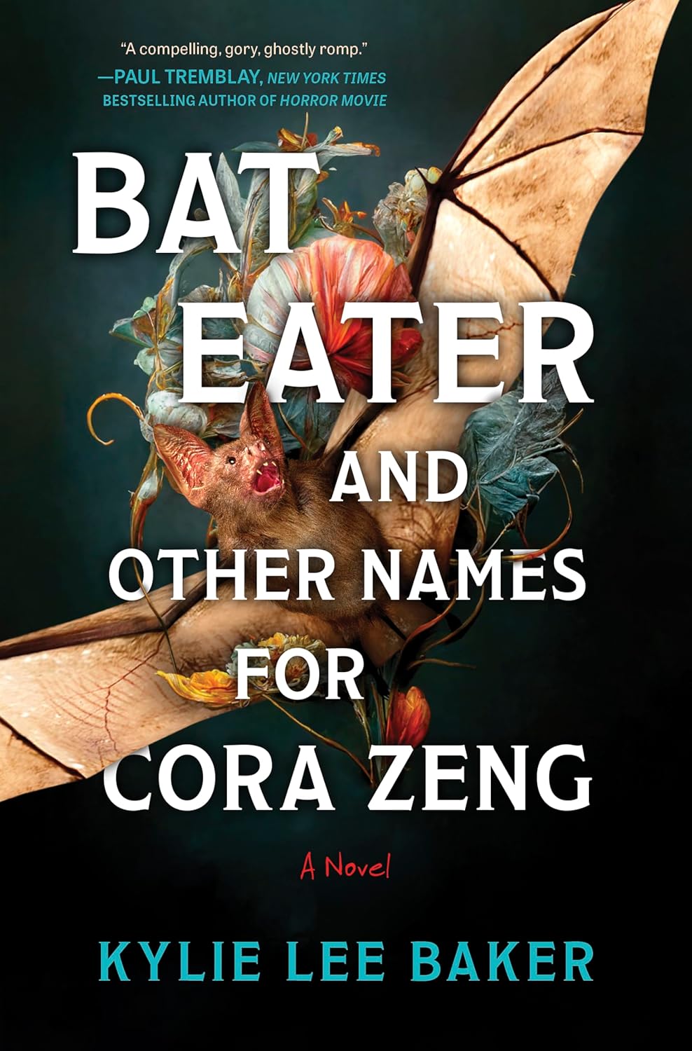 Bat Eater and Other Names for Cora Zeng: A Darkly Funny, Gory, and Ghostly Horror Novel