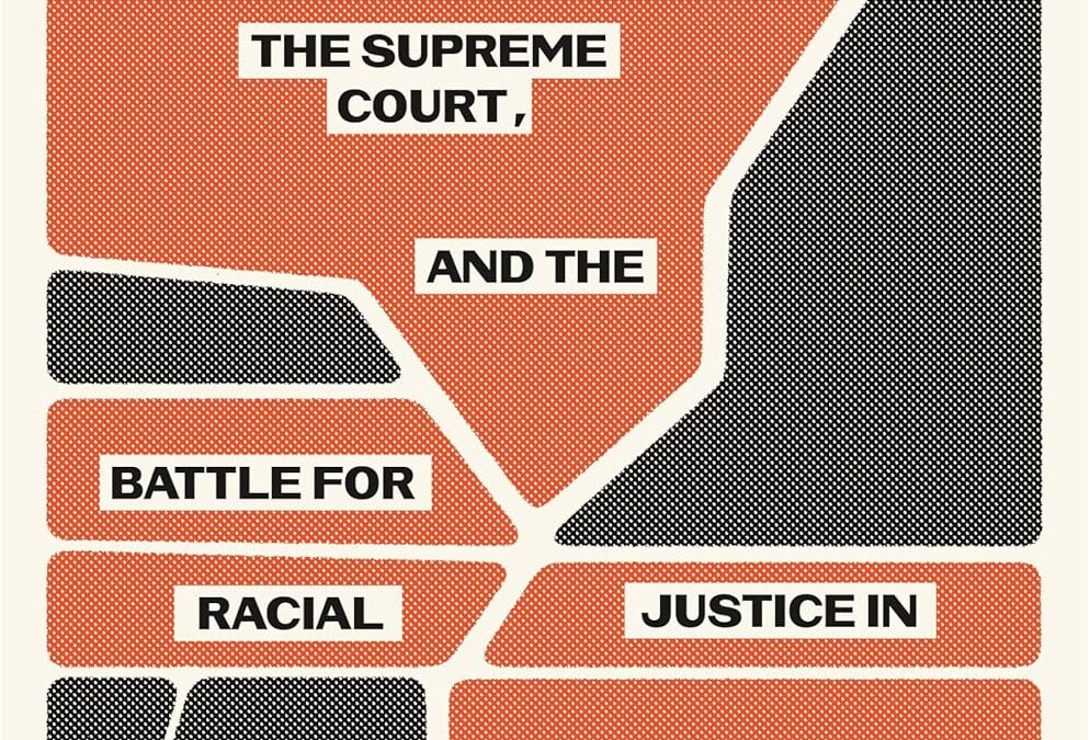 The Containment: Detroit, the Supreme Court, and the Battle for Racial Justice in the North