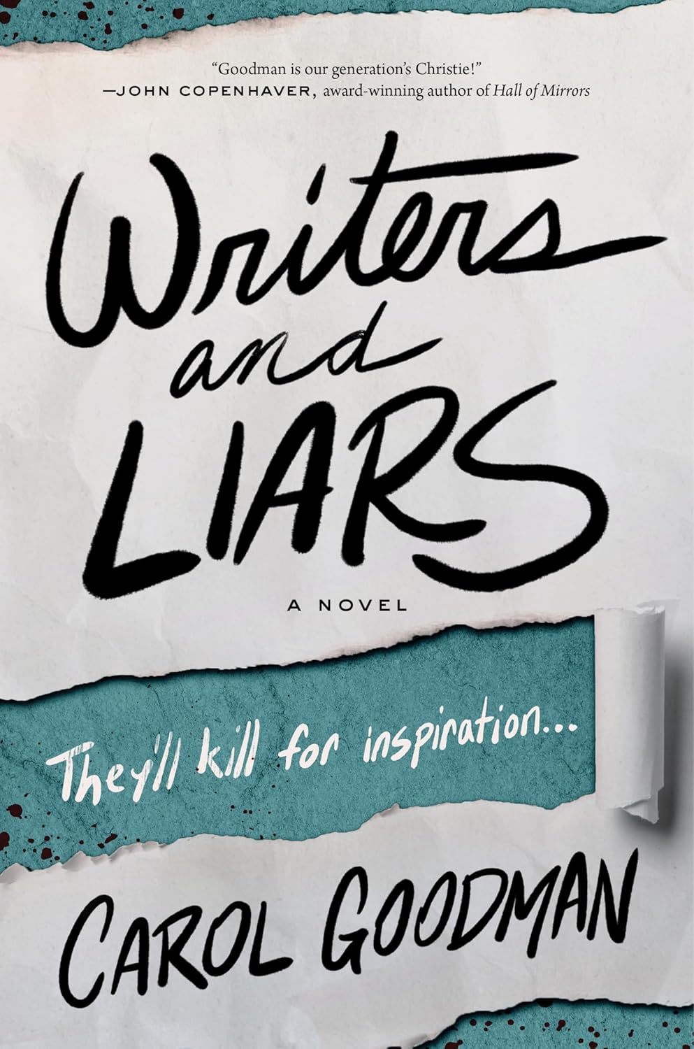 Writers and Liars: A Compelling Novel of Betrayal, Revenge, and Suspense on a Secluded Greek Island, Where Mystery Writers Become Murder Suspects―Perfect for Summer Reading