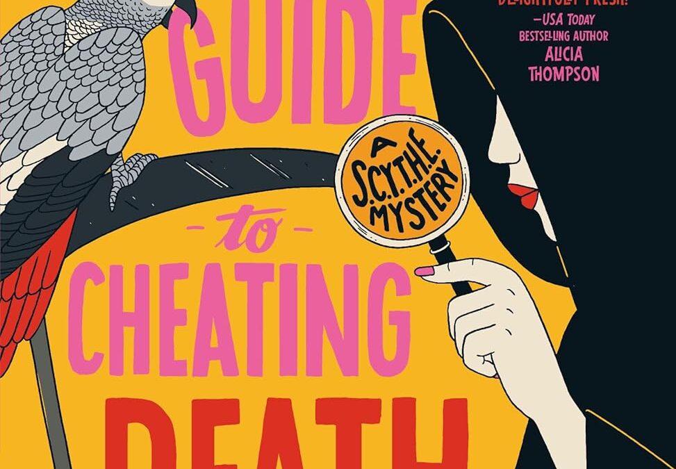 A Grim Reaper’s Guide to Cheating Death (A SCYTHE Mystery)