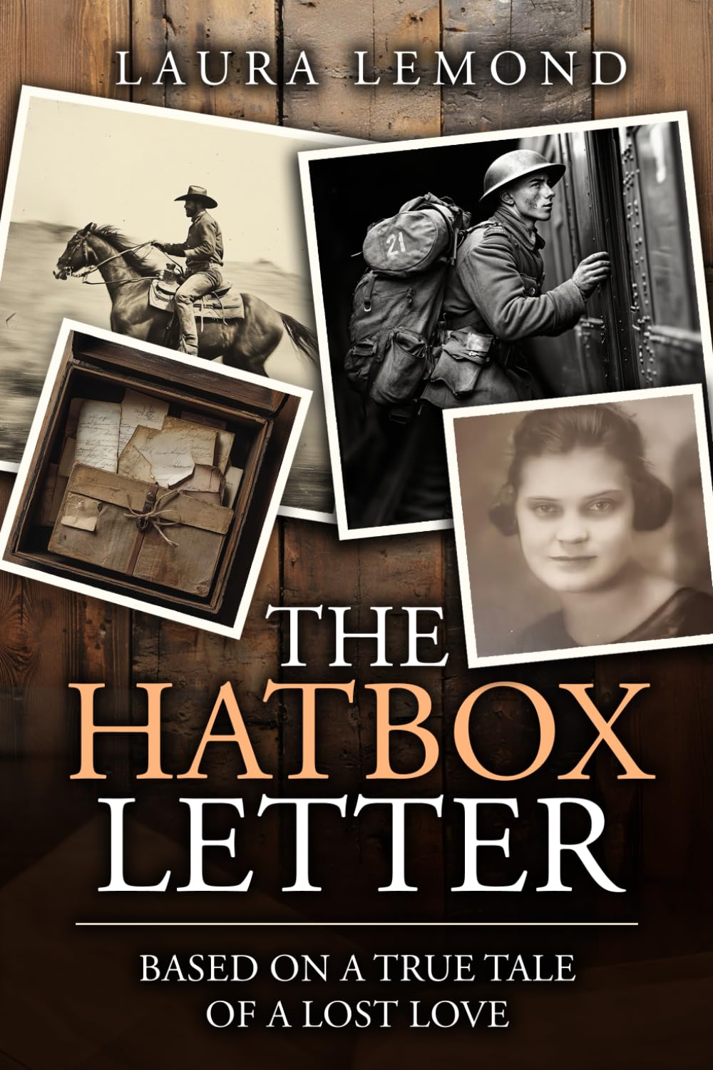 The Hatbox Letter: Based on a True Tale of a Lost Love