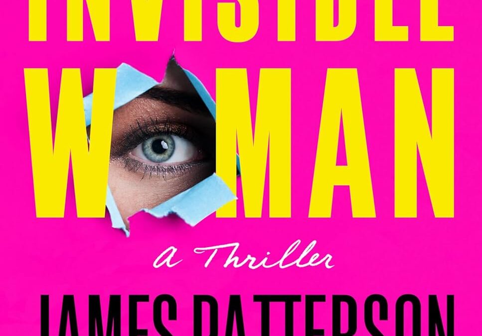 The Invisible Woman: A Thriller