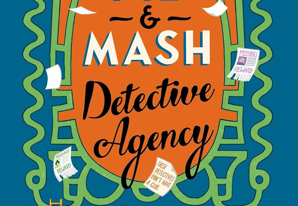 The Pie & Mash Detective Agency